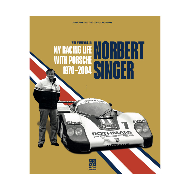 Norbert Singer book My
                    Racing Life with Porsche